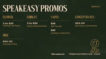 Speakeasy Dispensary - Brinkley Speakeasy Brinkley Promos