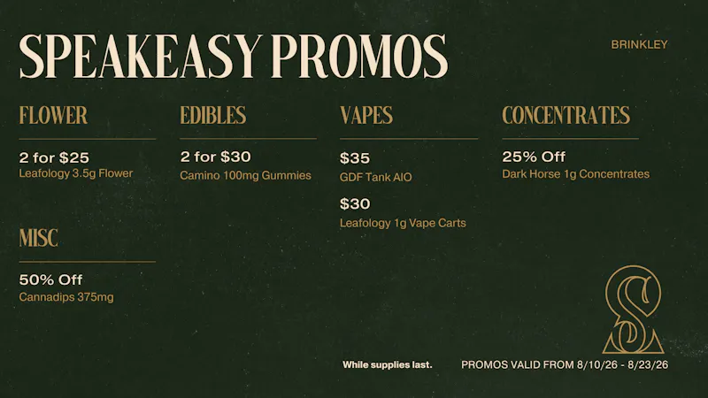 Speakeasy Dispensary - Brinkley Speakeasy Brinkley Promos