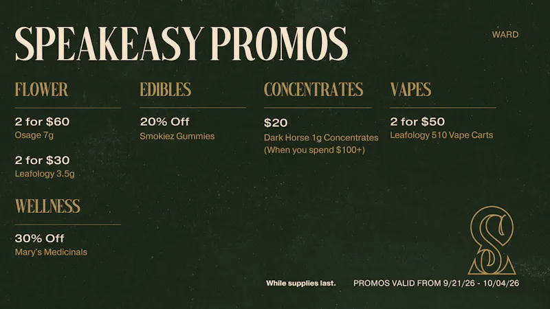 Speakeasy Dispensary Speakeasy Ward Promos