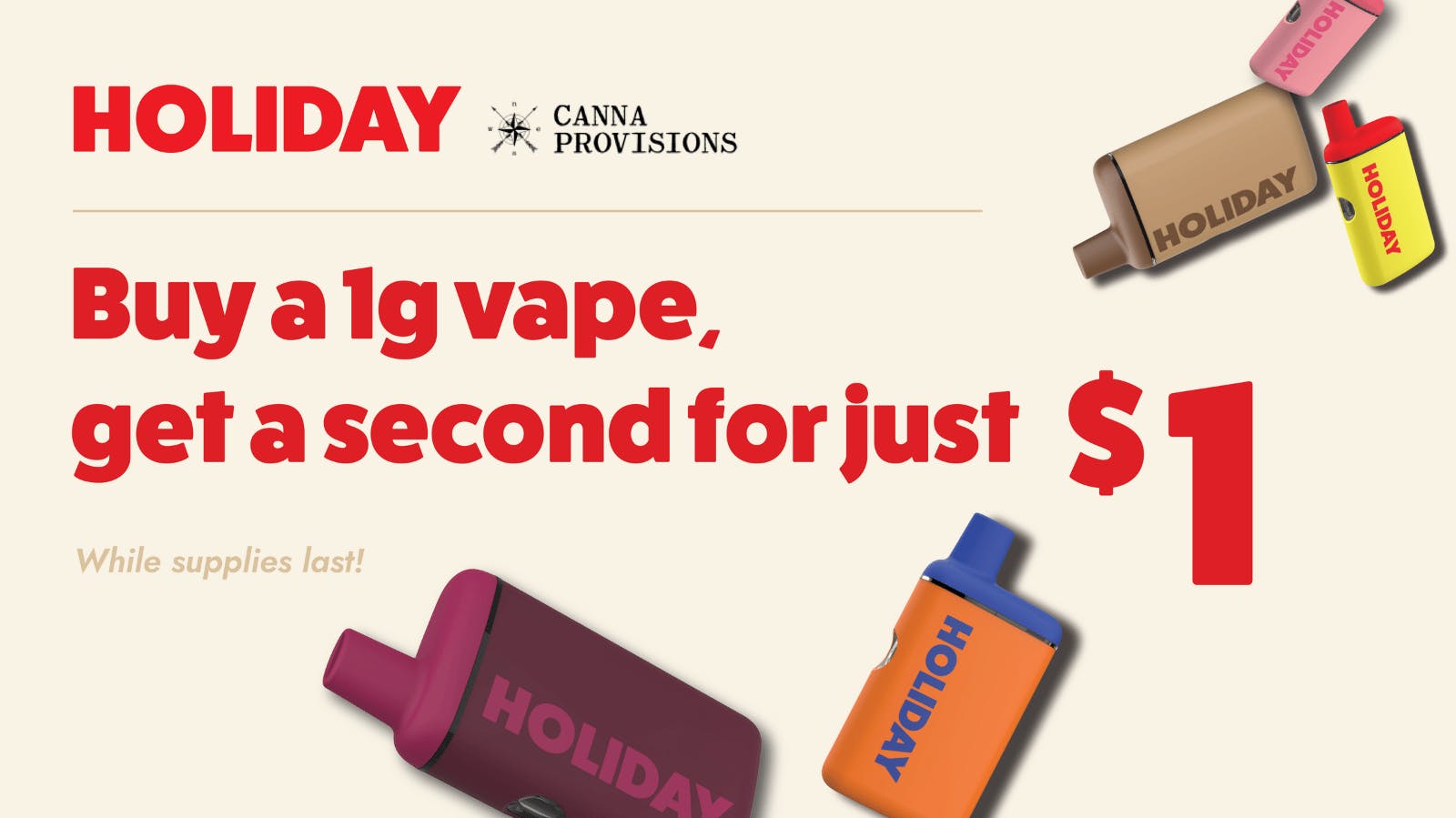 Canna Provisions - Lee Buy 1 Holiday Dispo, Get Another for $1!