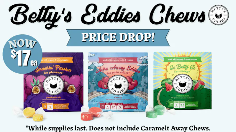 Canna Provisions Holyoke 🚨 Betty’s Eddies Price Drop