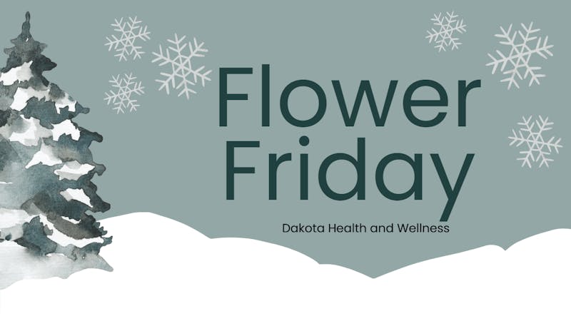 Dakota Health and Wellness Flower Friday - 25% off ALL FLOWER
