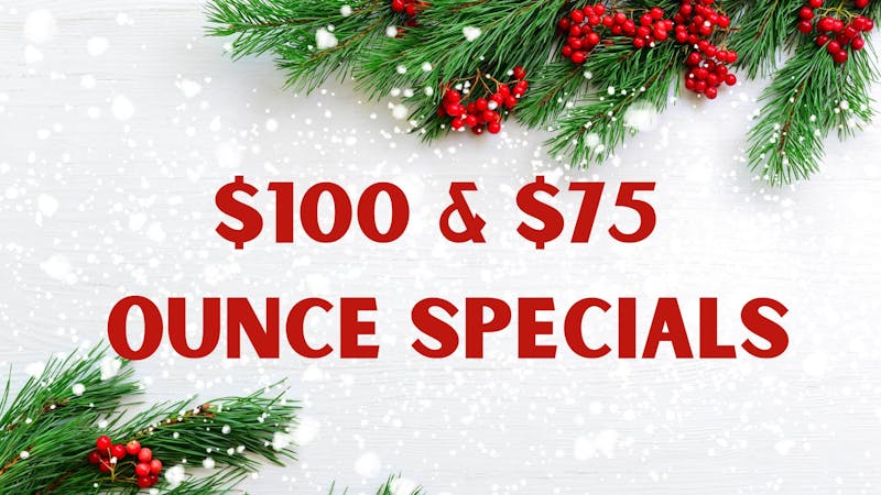 Dakota Health and Wellness $100 & $75 Ounces!