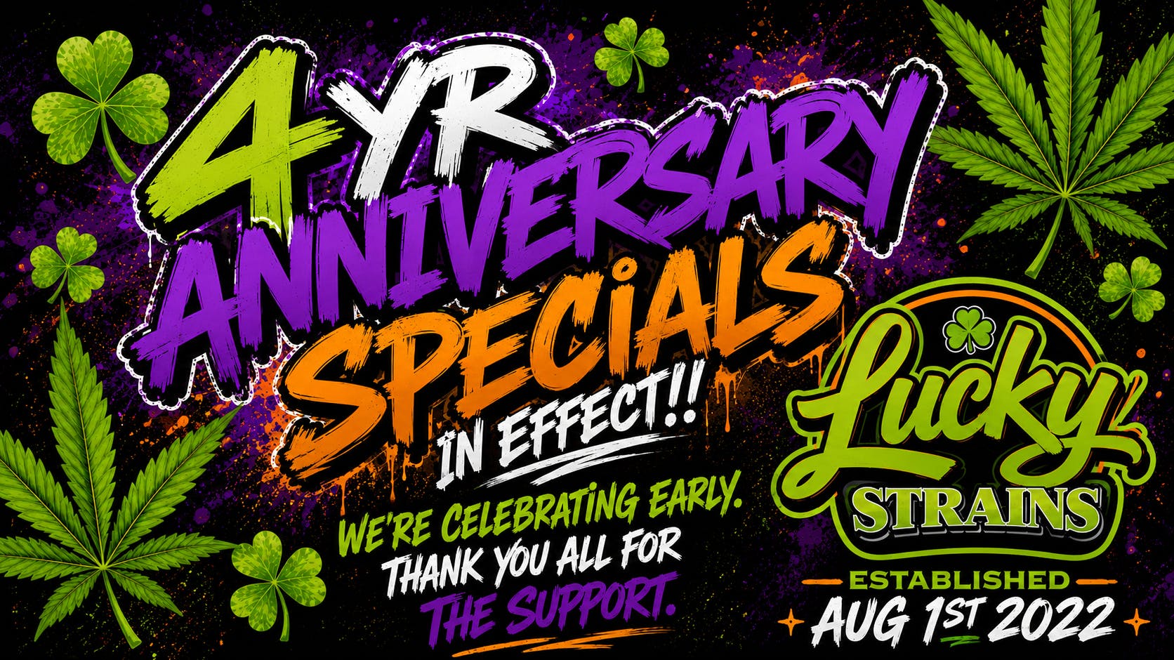 Lucky Strains Cannabis Dispensary 4yr Anniversary Specials!!