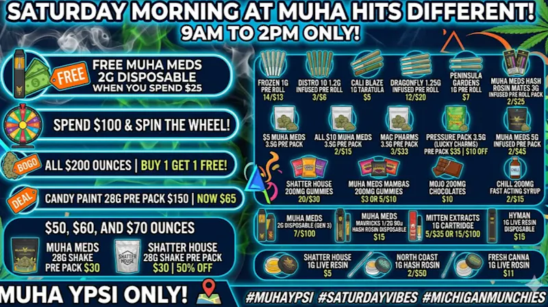 Muha Meds Ypsilanti - Recreational SATURDAY MORNING AT MUHA HITS DIFFERENT! 9AM TO 2