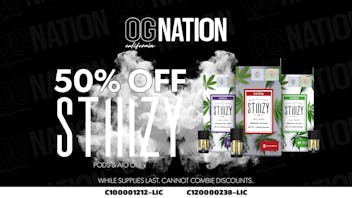 OG NATION - Maywood Stiiizy 50% off Pods +AIOs