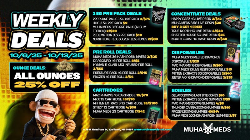 Muha Meds Ypsilanti - Recreational IT'S GIVING BIG PLUG ENERGY! 3PM-6PM ONLY!