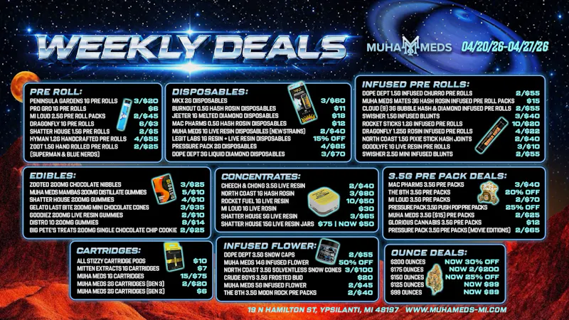 Muha Meds Ypsilanti - Recreational MUHA MEDS WEEKLY DEAL DROP! 4/20/26-4/27/26