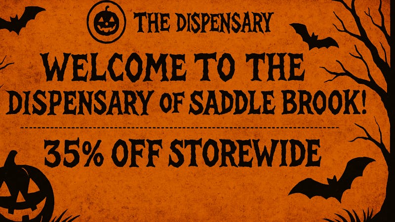 The Dispensaries of NJ - Saddlebrook 35% OFF STOREWIDE – Saddle Up for Savings!