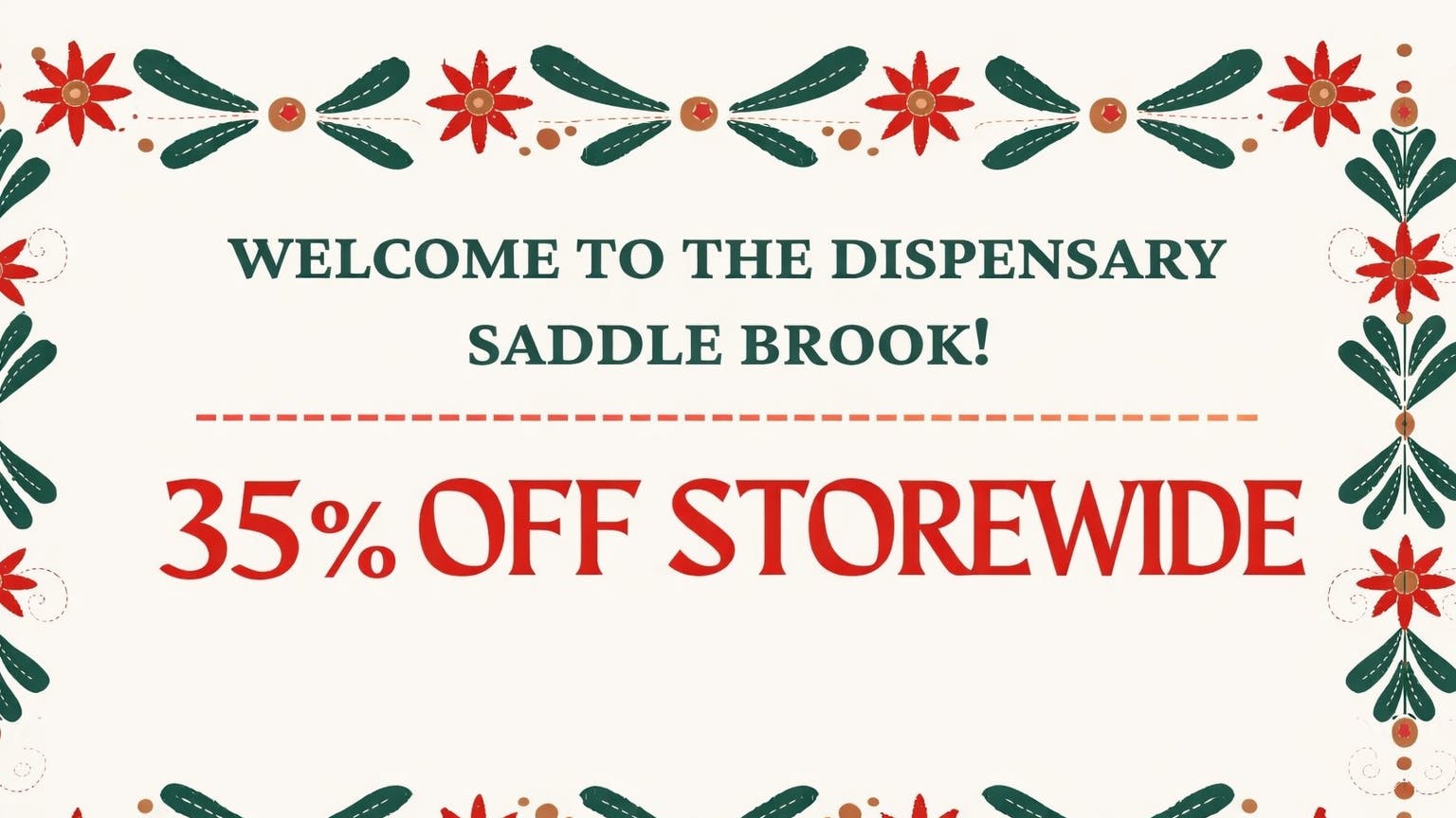 The Dispensaries of NJ - Saddlebrook 35% OFF STOREWIDE – Saddle Up for Savings!
