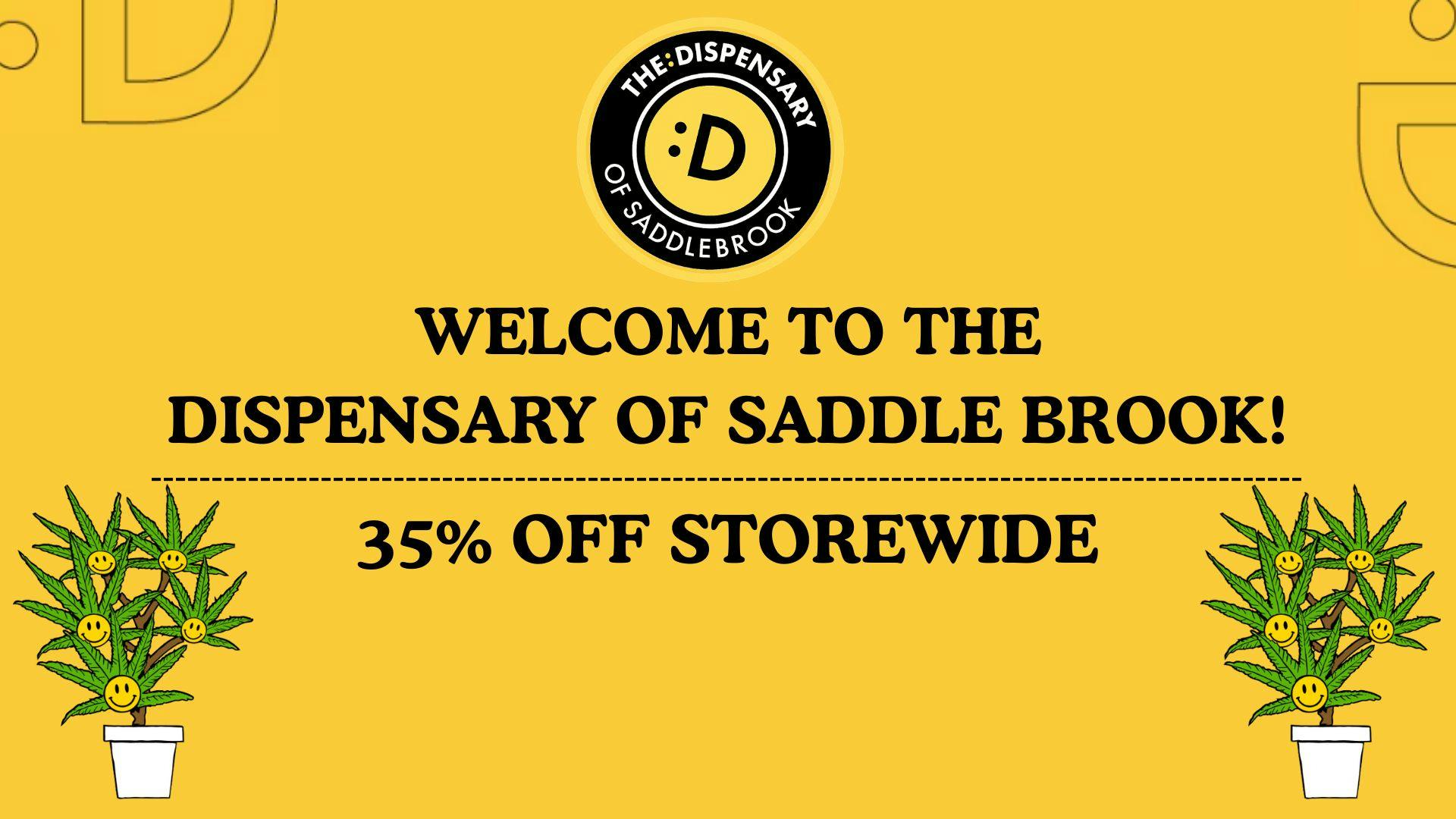 The Dispensaries of NJ - Saddlebrook 35% OFF STOREWIDE – Saddle Up for Savings!