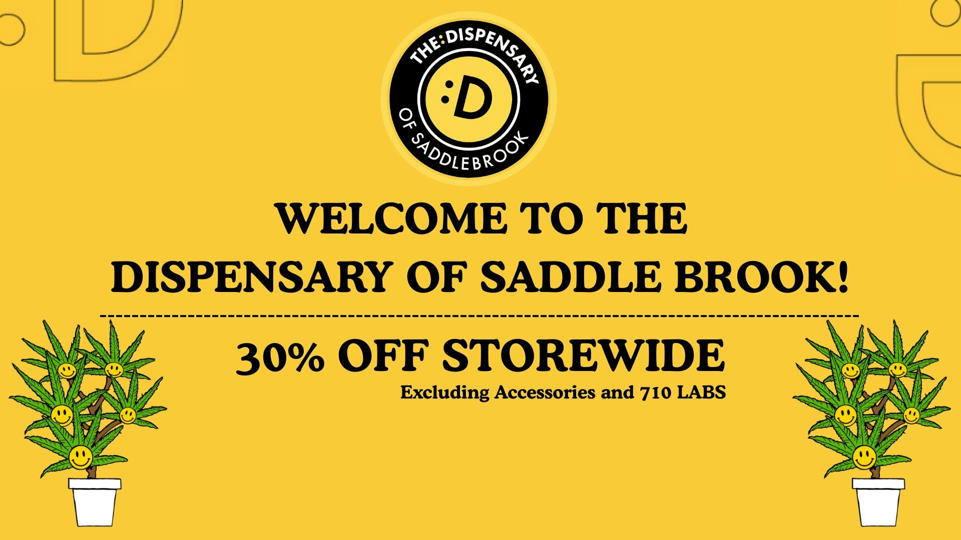 The Dispensaries of NJ - Saddlebrook 30% OFF STOREWIDE – Saddle Up for Savings!