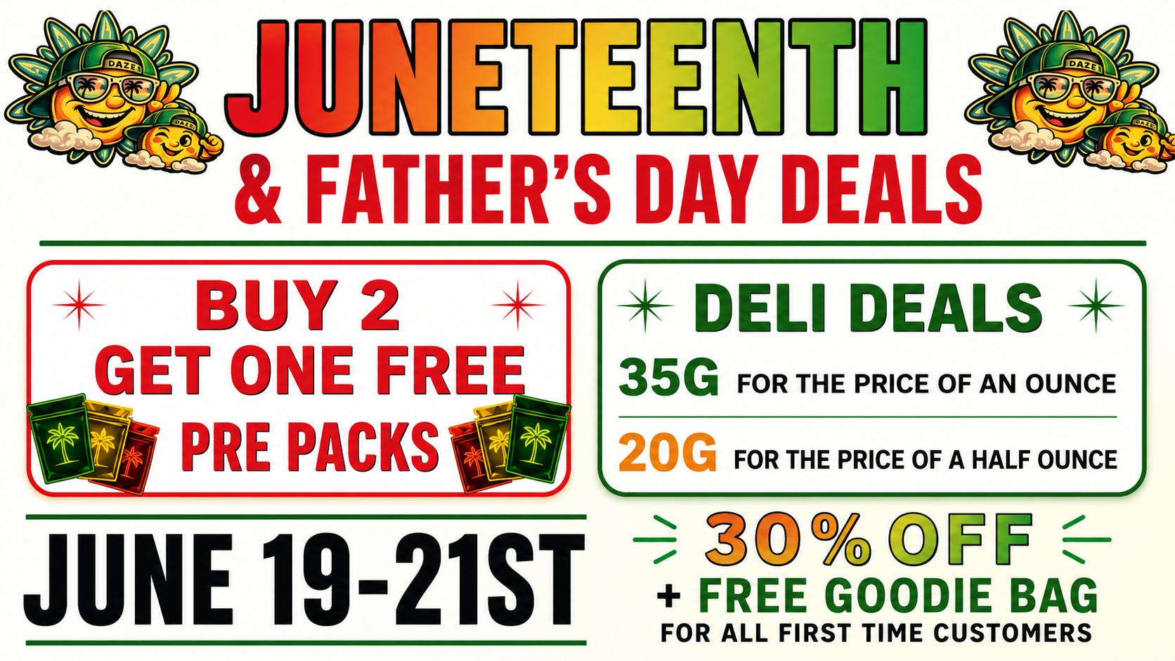 Happy Daze WEEKEND DEALS!!