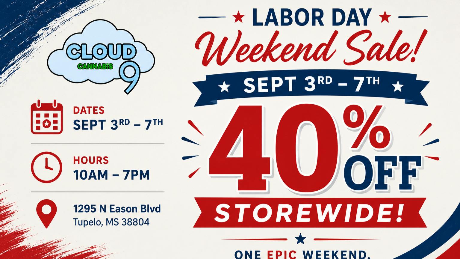 Cloud 9 Cannabis 40 Percent Off Storewide All Labor Day Weekend