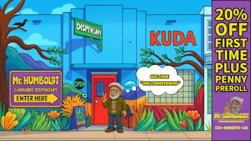 Mr. Humboldt Cannabis Dispensary FIRST TIME DISCOUNT