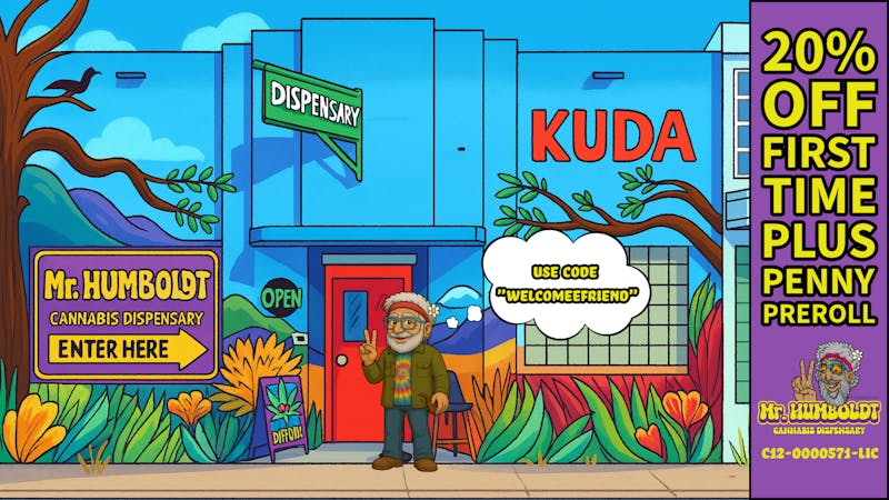 Mr. Humboldt Cannabis Dispensary FIRST TIME DISCOUNT