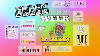 Mr. Humboldt Cannabis Dispensary GREEN WEEK SALE 11/24-11/28