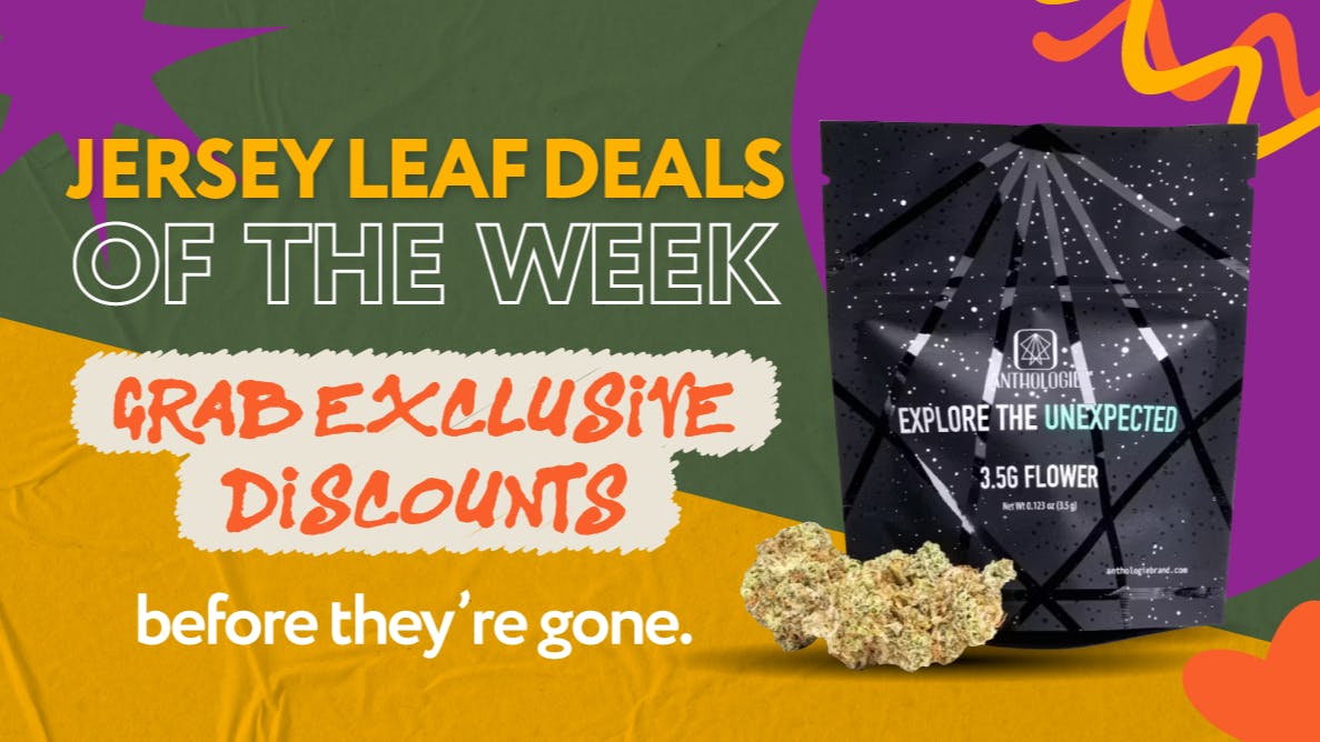 Jersey Leaf Dispensary Weekly Deals at Jersey Leaf