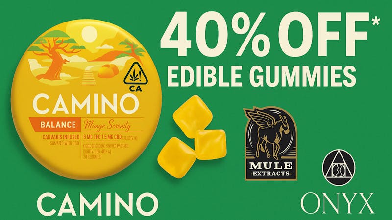 Cuzzies Dispensary 40% off all Camino, Mule Extracts, and Onyx Gummie