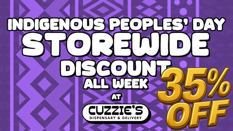 Cuzzies Dispensary Happy Indigenous People Day