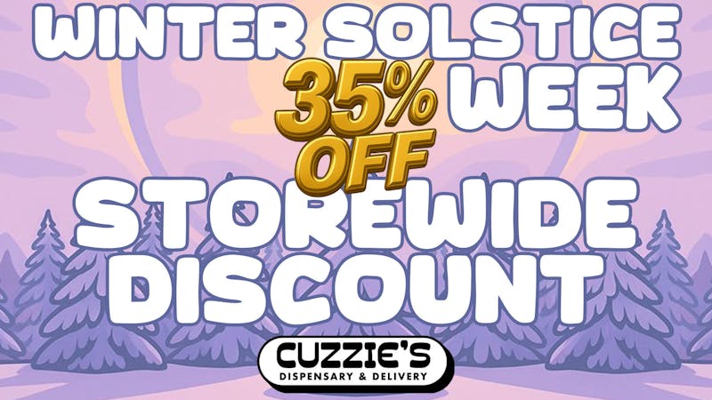 Cuzzies Dispensary Cozy Up With 35% OFF at Cuzzie’s ❄️