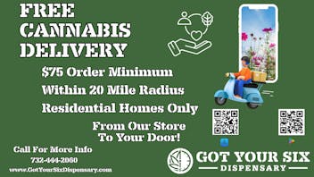 Got Your Six Dispensary WE OFFER FREE DELIVERY