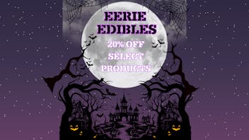 Got Your Six Dispensary EERIE EDIBLES 20% OFF