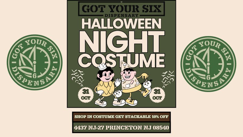 Got Your Six Dispensary HALLOWEEN FLASH SALES
