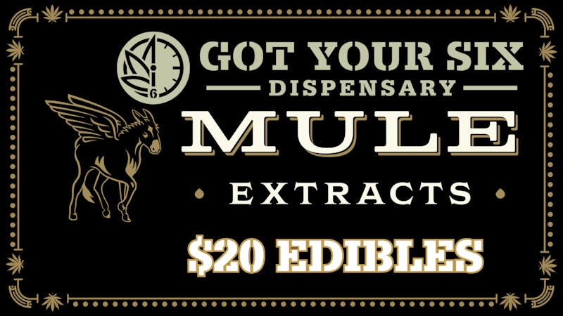 Got Your Six Dispensary $20 Mule Edible