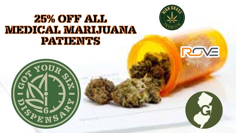 Got Your Six Dispensary 25% OFF MEDICAL MARIJUANA PATIENTS