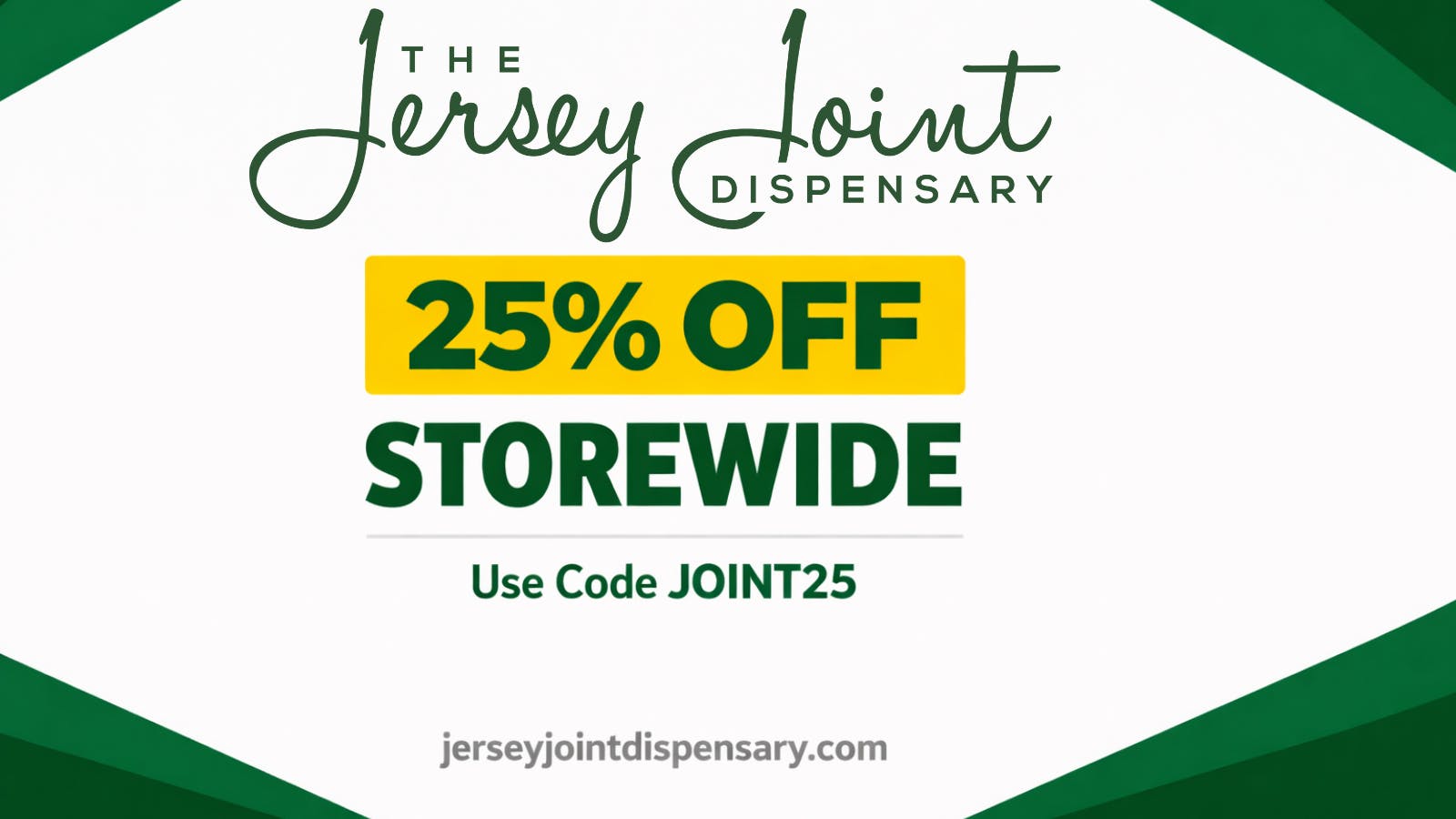 The Jersey Joint Dispensary Storewide 25% Discount