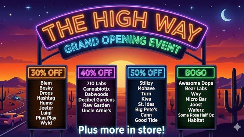 The High Way GRAND OPENING!