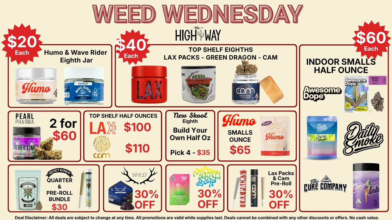 The High Way WEED WEDNESDAY! More Bang for Your Buck!