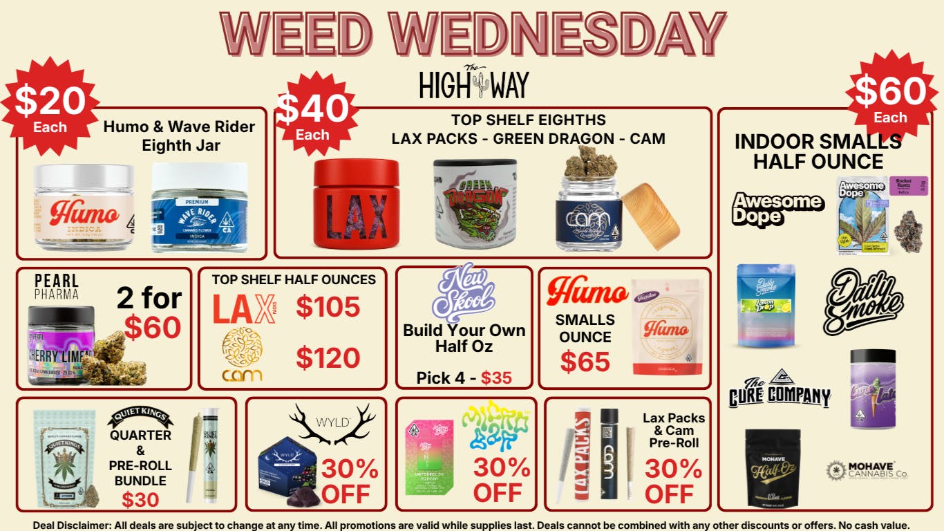 The High Way WEED WEDNESDAY! More Bang for Your Buck!