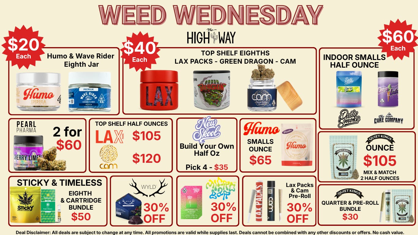 The High Way WEED WEDNESDAY! More Bang for Your Buck!