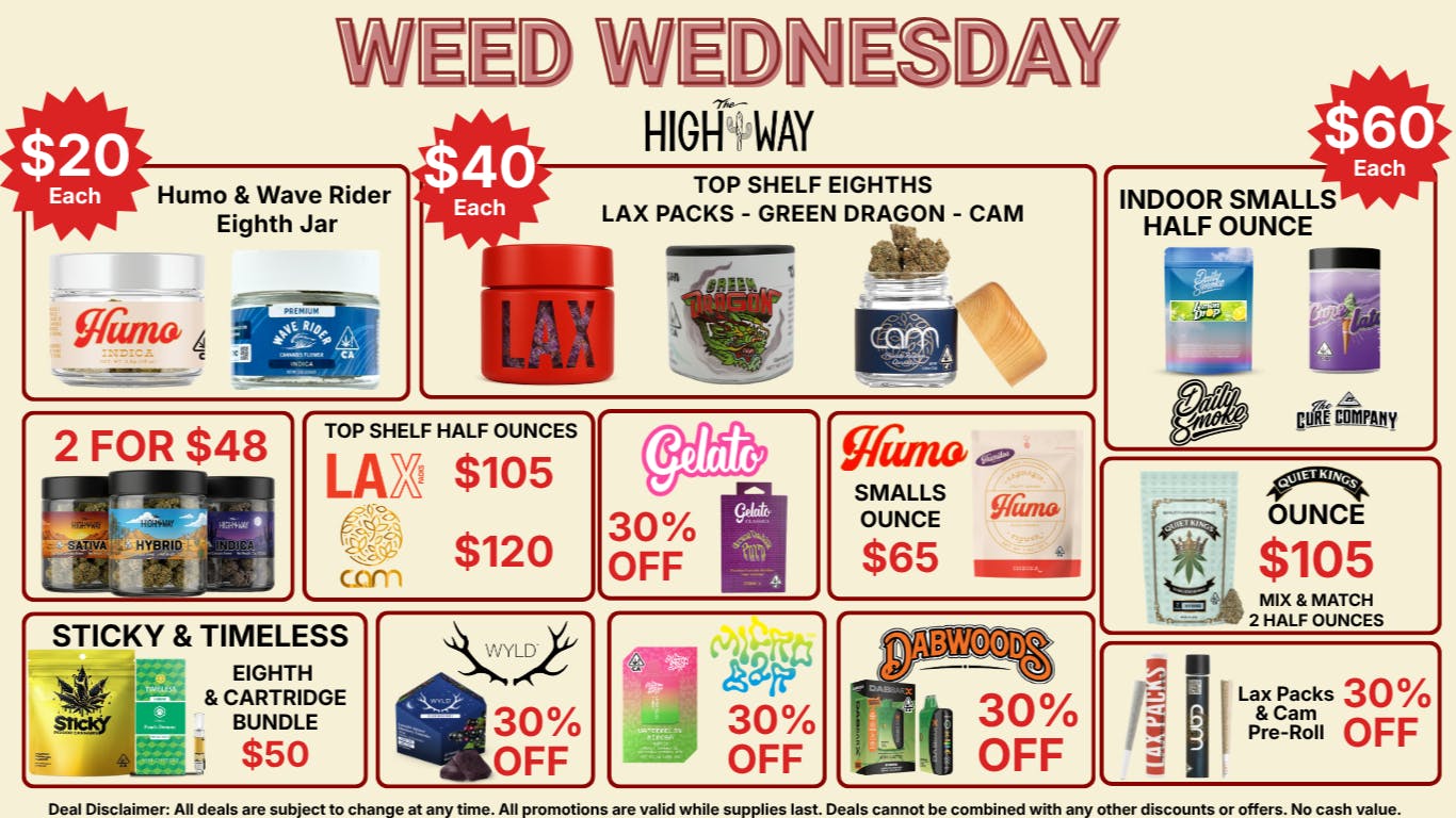 The High Way WEED WEDNESDAY! More Bang for Your Buck!