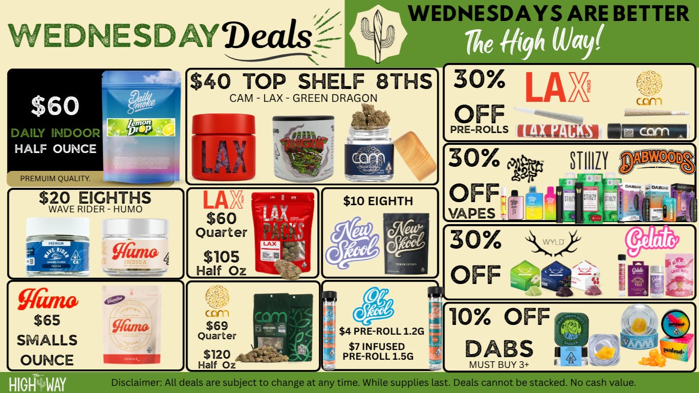 The High Way WEED WEDNESDAY! More Bang for Your Buck!