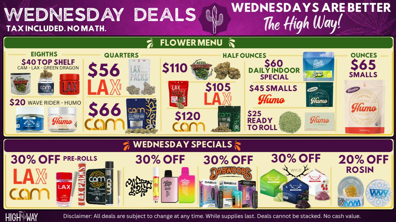The High Way WEED WEDNESDAY! More Bang for Your Buck!