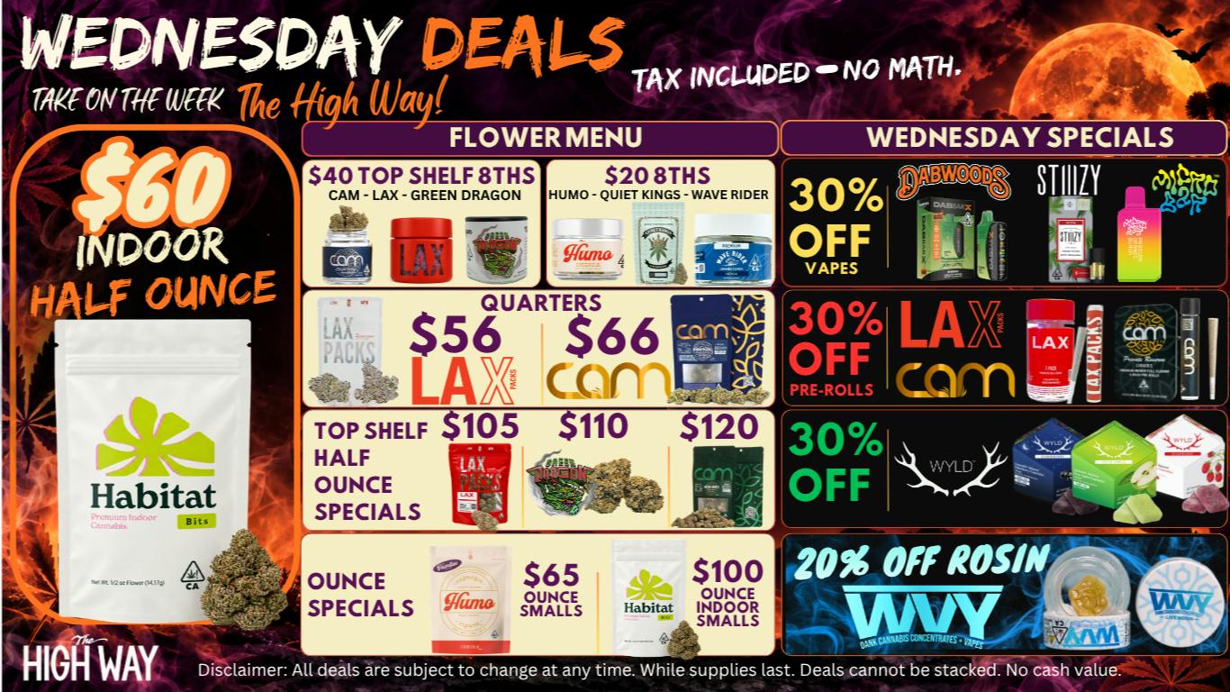 The High Way WEED WEDNESDAY! More Bang for Your Buck!