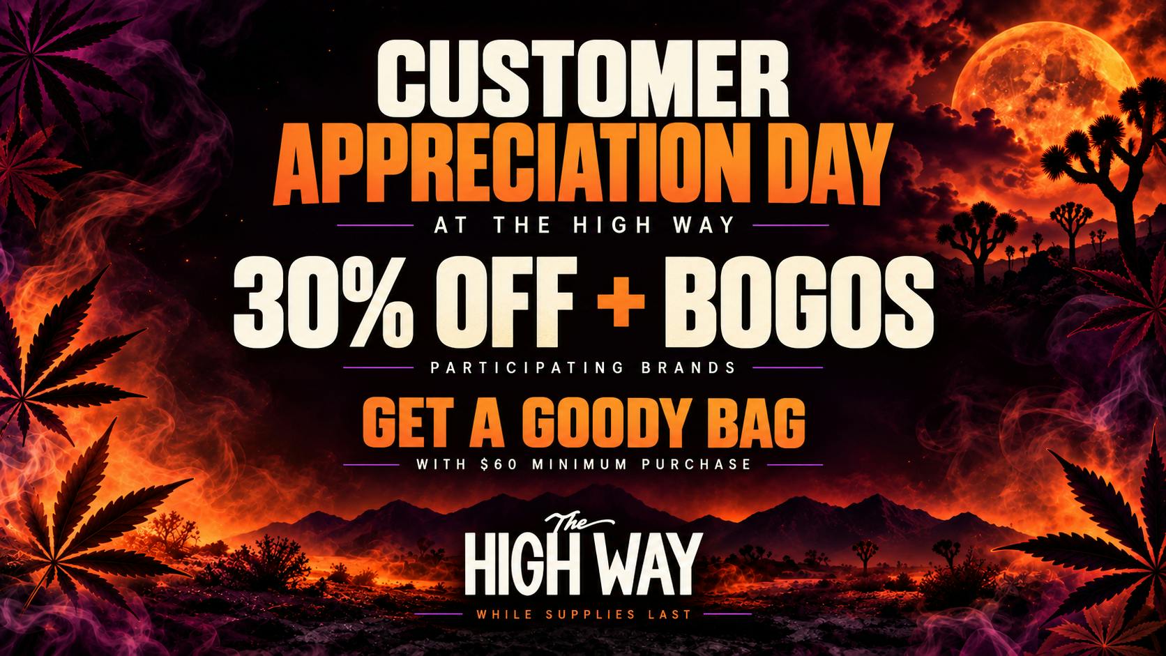 The High Way Appreciation Day - 30% OFF, BOGOS, & MORE!