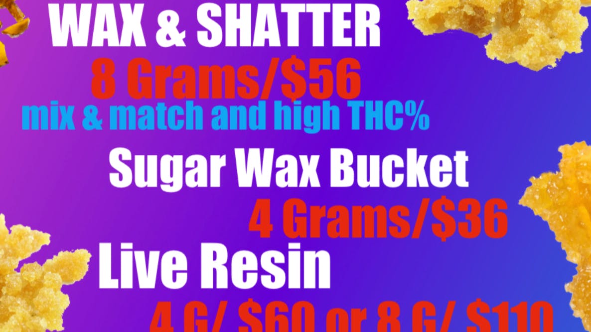 Best High Dispensary - Bryant St 8 Grams/$56 WAX (High THC, mix & match strains )
