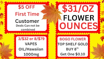 Cannabis World $31/OZ BUD-BOGO TOP SHELF 8th-8/$79 VAPES 1 Gram