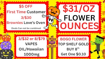 Cannabis World $31/OZ BUD-BOGO TOP SHELF 8th-8/$79 VAPES 1 Gram