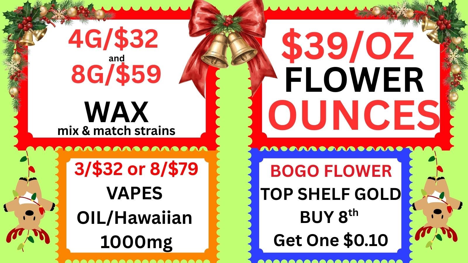 Cannabis World Christmas Deals $39/OZ FLOWER
