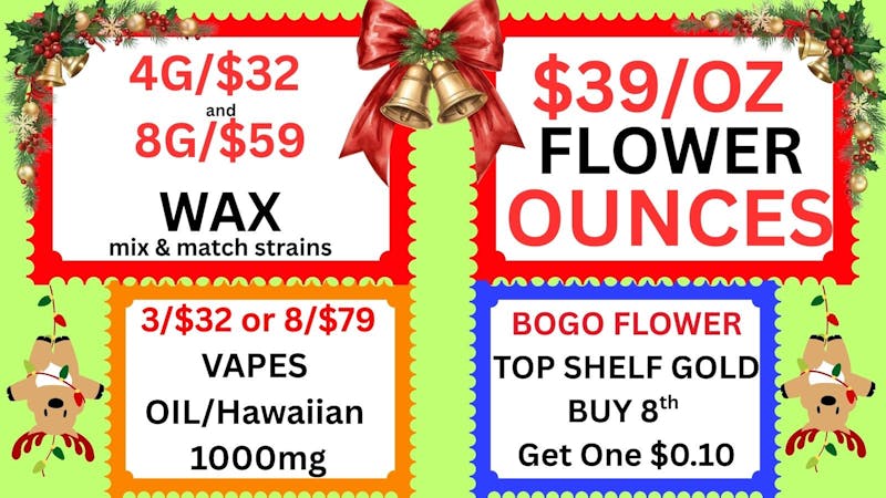 Cannabis World Christmas Deals $39/OZ FLOWER