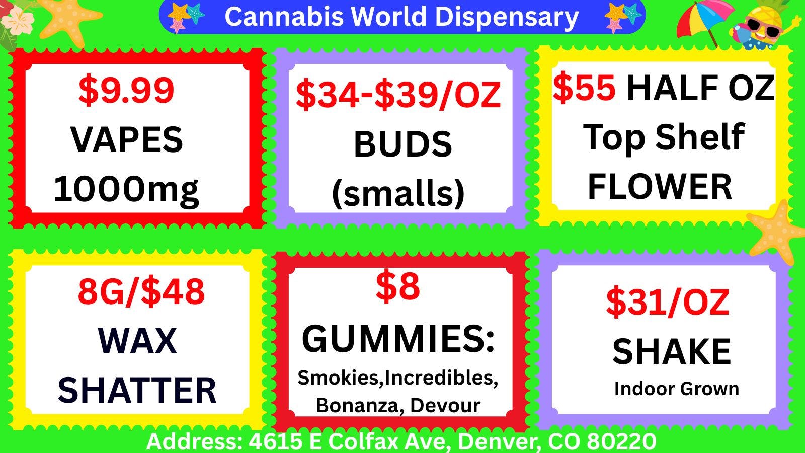 Cannabis World 💚$34-39/OZ BUD-$9.99 VAPES-8G/$48 WAX-$8 GUMMY