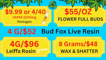 Cannabis World $9.99 VAPES-$55/OZ BUDS- 8G/$48 WAX-4g/$96 ROSIN💚