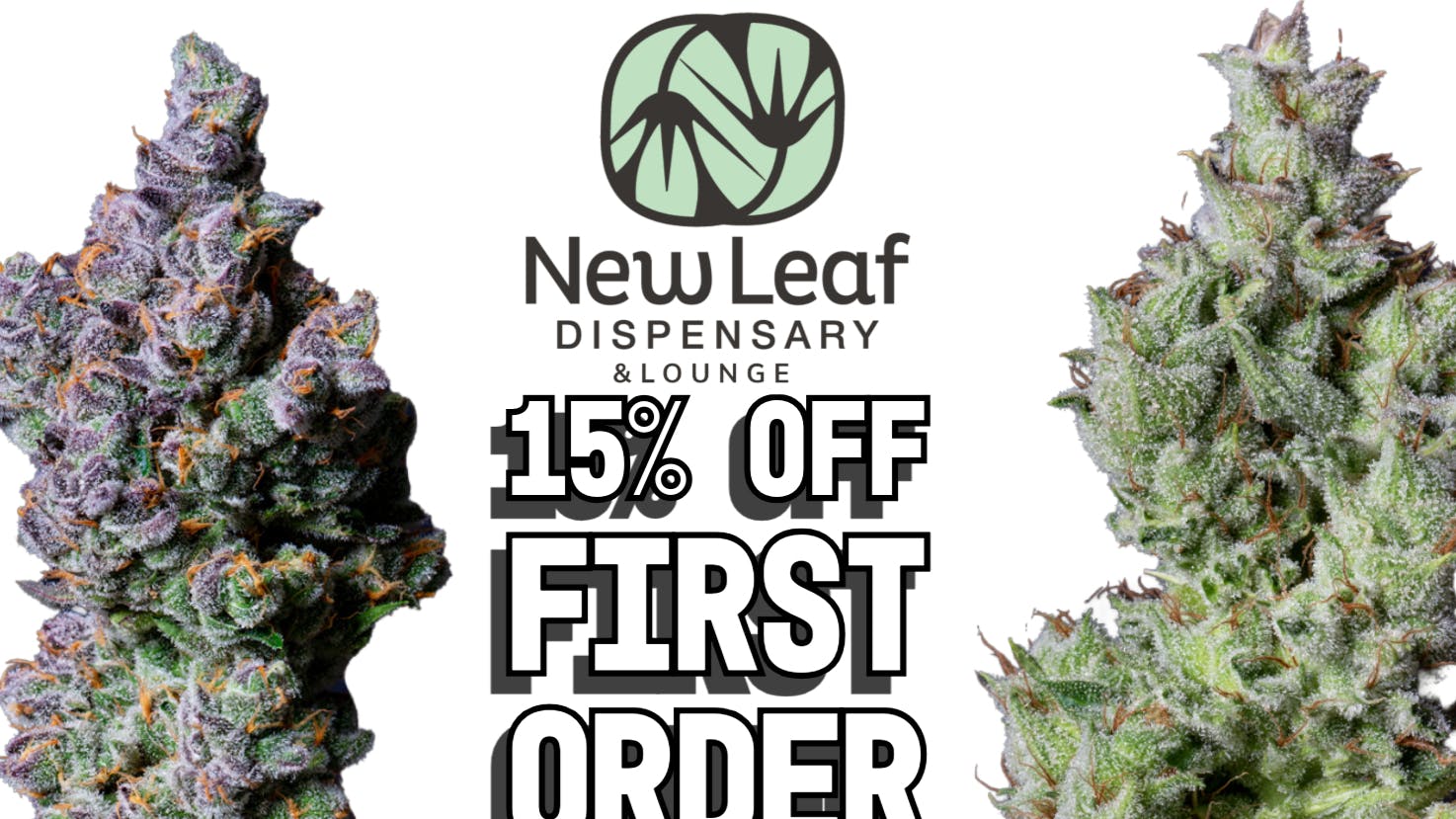 New Leaf Dispensary & Onsite Consumption Space 15% Off your first order with us!