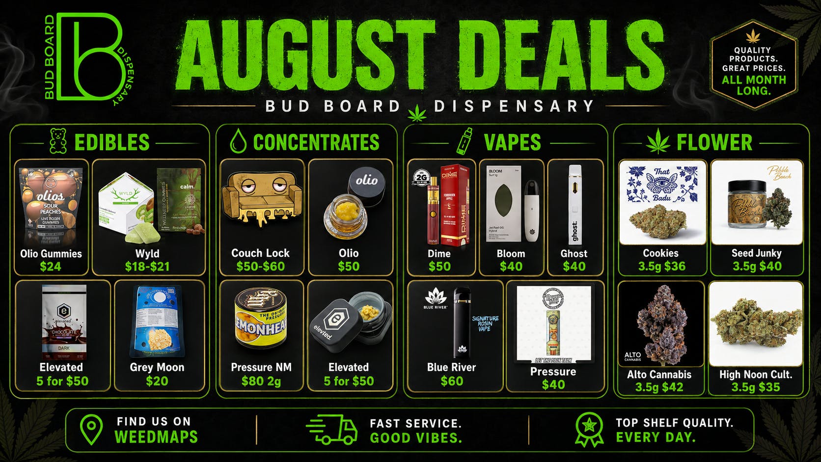 Bud Board Dispensary - Pierce August Mega Deals!