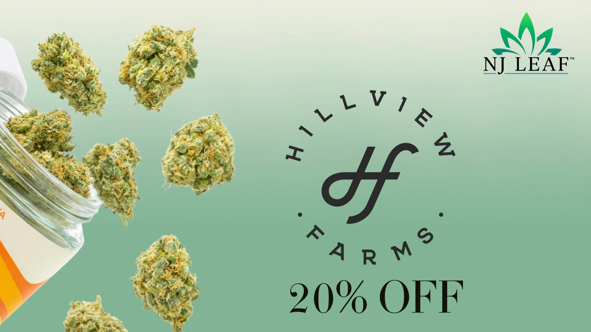 NJ Leaf Hillview Flower 20% Off